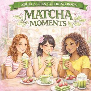 Matcha Moments Adult & Teen Coloring Book
